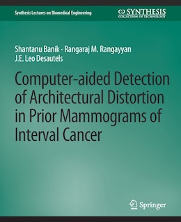 Couverture_Computer-Aided Detection of Architectural Distortion in Prior Mammograms of Interval Cancer