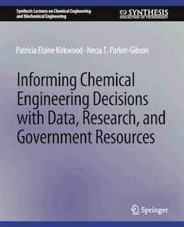 Couverture_Informing Chemical Engineering Decisions with Data, Research, and Government Resources