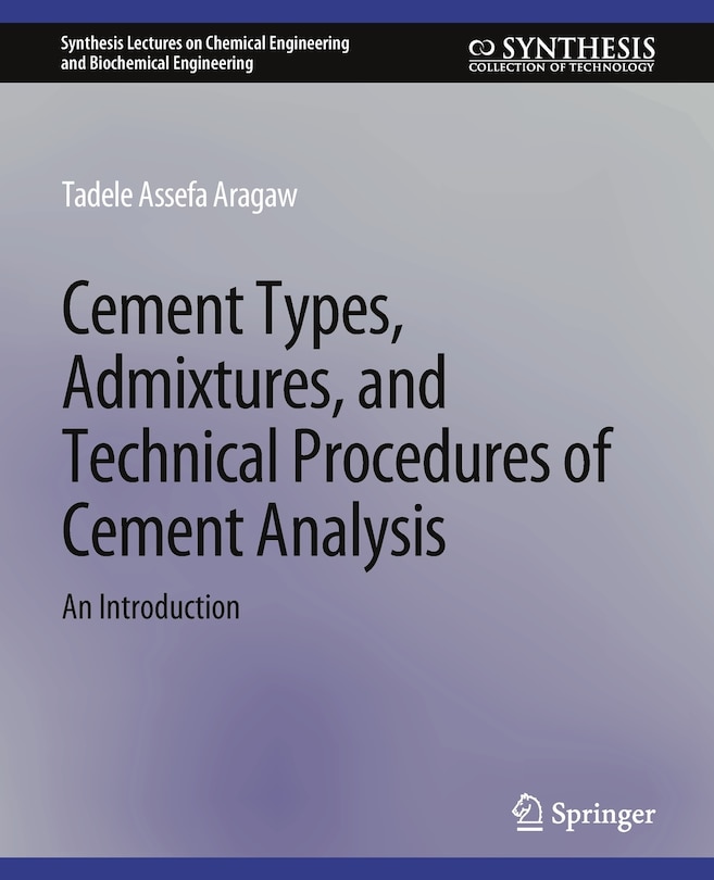 Front cover_Cement Types, Admixtures, and Technical Procedures of Cement Analysis