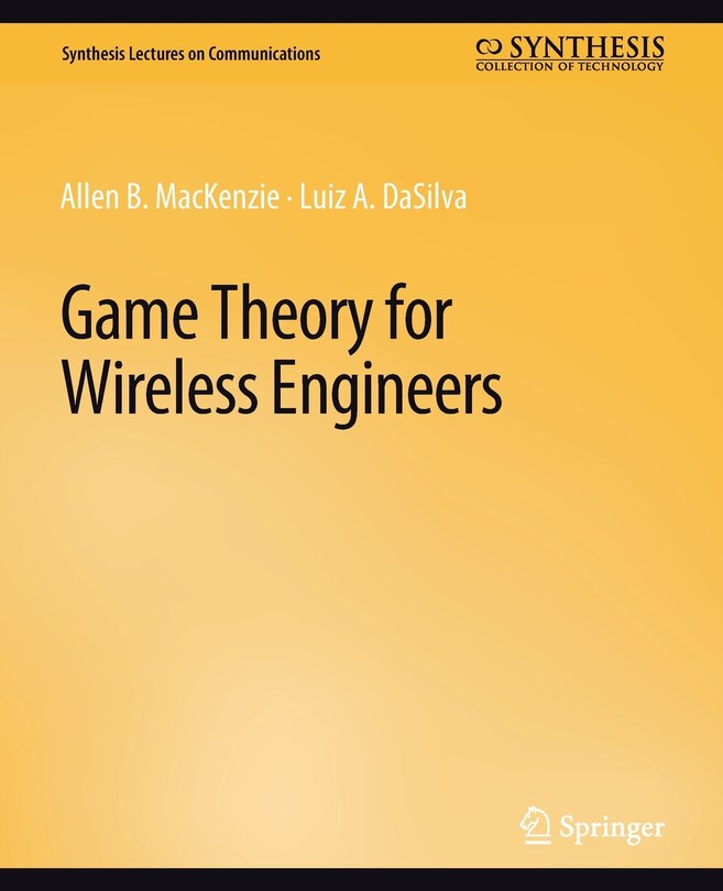 Front cover_Game Theory for Wireless Engineers