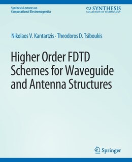 Couverture_Higher-Order FDTD Schemes for Waveguides and Antenna Structures