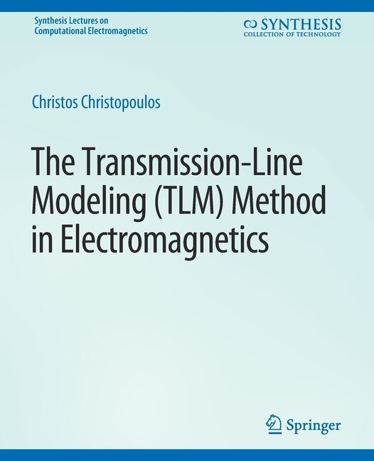 Front cover_The Transmission-Line Modeling (TLM) Method in Electromagnetics