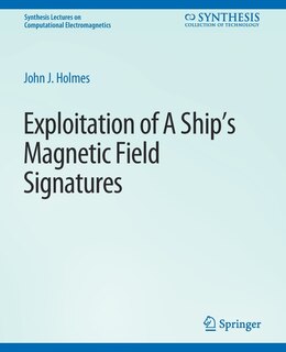 Couverture_Exploitation of a Ship's Magnetic Field Signatures