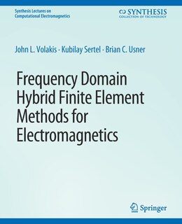 Couverture_Frequency Domain Hybrid Finite Element Methods in Electromagnetics