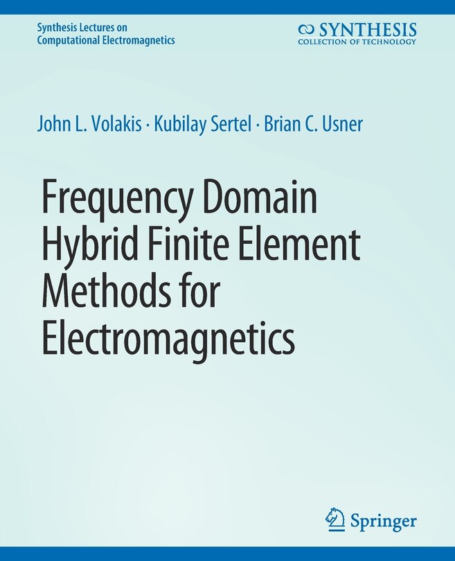 Couverture_Frequency Domain Hybrid Finite Element Methods in Electromagnetics