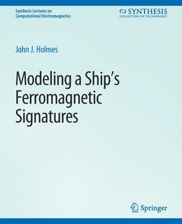 Front cover_Modeling a Ship's Ferromagnetic Signatures