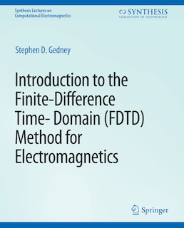 Front cover_Introduction to the Finite-Difference Time-Domain (FDTD) Method for Electromagnetics