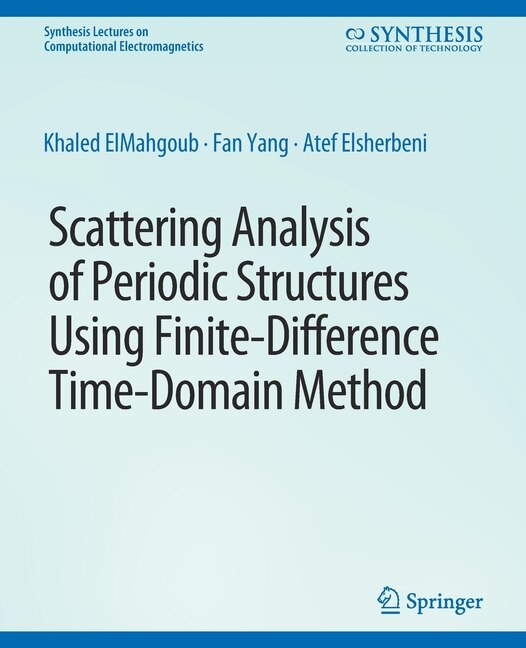 Couverture_Scattering Analysis of Periodic Structures using Finite-Difference Time-Domain Method