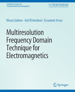 Couverture_Multiresolution Frequency Domain Technique for Electromagnetics