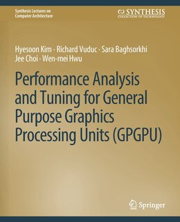 Couverture_Performance Analysis and Tuning for General Purpose Graphics Processing Units (GPGPU)