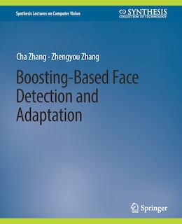 Front cover_Boosting-Based Face Detection and Adaptation