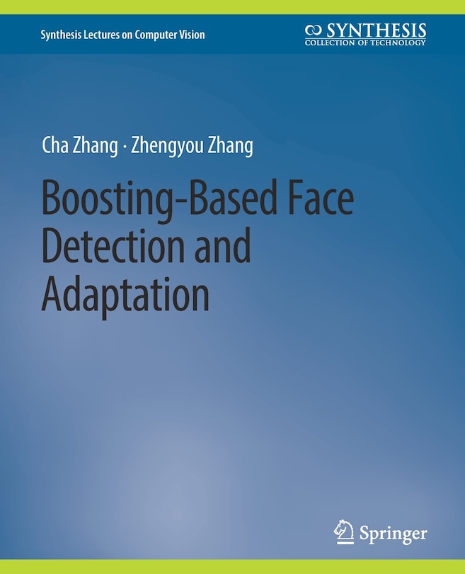 Front cover_Boosting-Based Face Detection and Adaptation