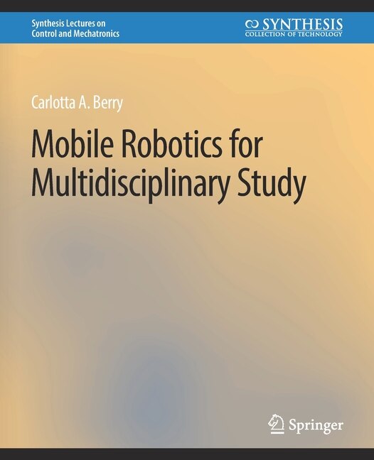 Front cover_Mobile Robotics for Multidisciplinary Study