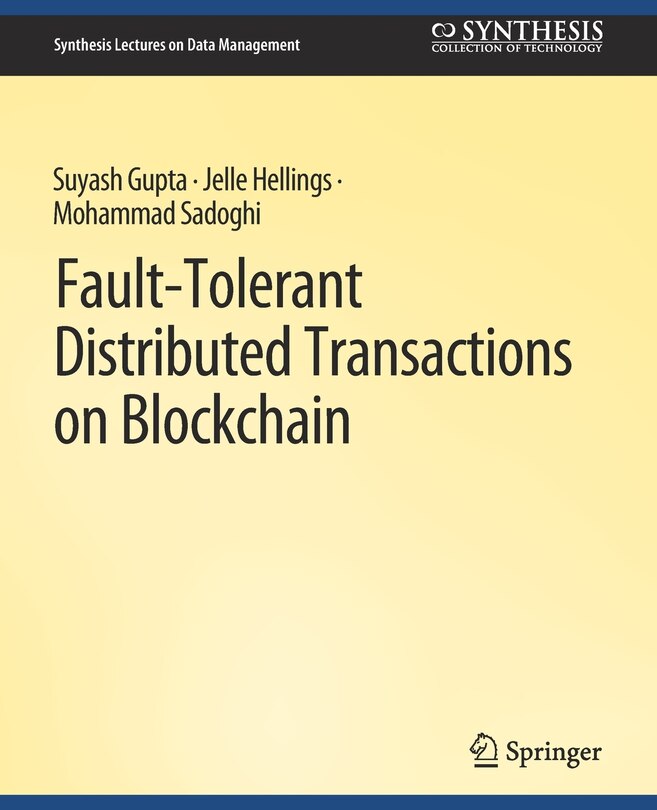 Front cover_Fault-Tolerant Distributed Transactions on Blockchain