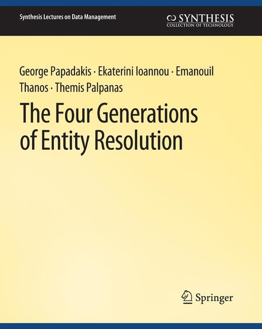 Front cover_The Four Generations of Entity Resolution