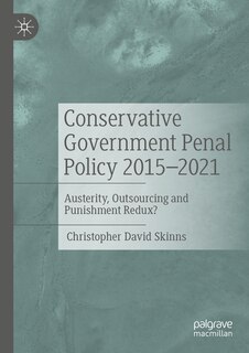Couverture_Conservative Government Penal Policy 2015-2021