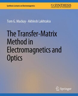 Couverture_The Transfer-Matrix Method in Electromagnetics and Optics