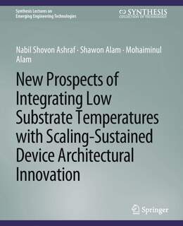 Front cover_New Prospects of Integrating Low Substrate Temperatures with Scaling-Sustained Device Architectural Innovation