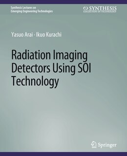 Front cover_Radiation Imaging Detectors Using SOI Technology
