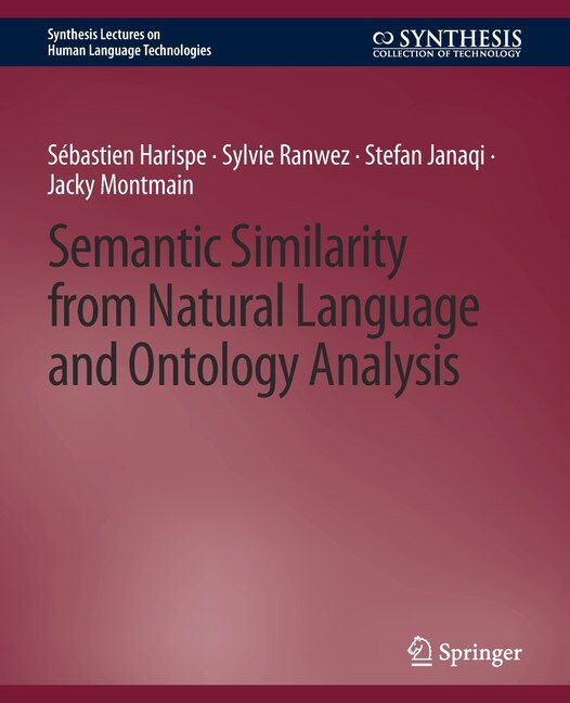 Semantic Similarity from Natural Language and Ontology Analysis