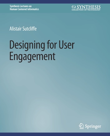 Designing for User Engagment: Aesthetic and Attractive User Interfaces