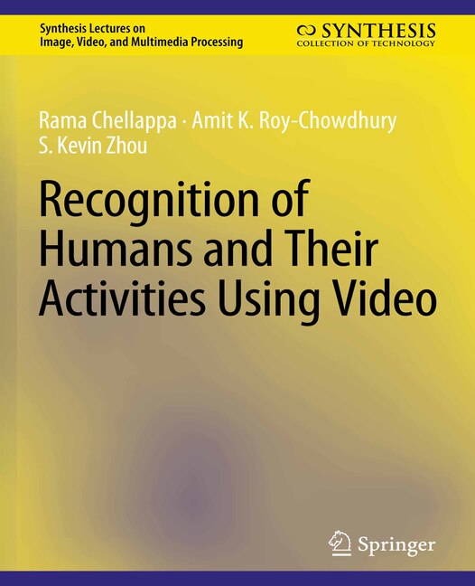 Recognition of Humans and Their Activities Using Video