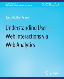 Front cover_Understanding User-Web Interactions via Web Analytics
