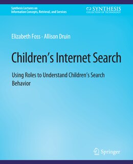 Children's Internet Search: Using Roles to Understand Children's Search Behavior