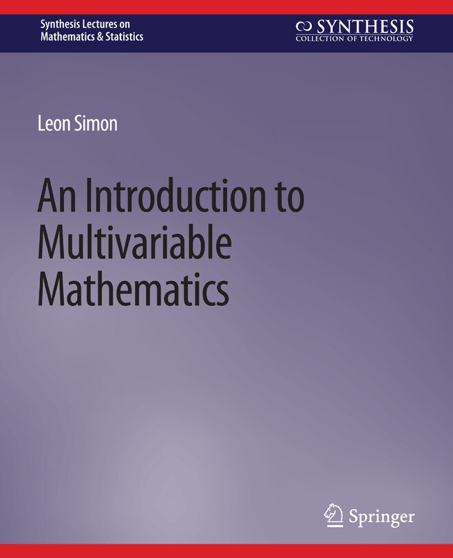 An Introduction to Multivariable Mathematics