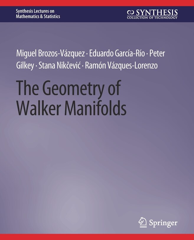 Front cover_The Geometry of Walker Manifolds