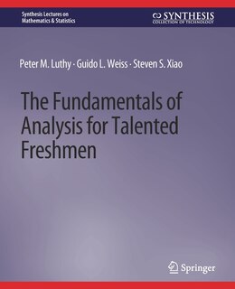 Front cover_The Fundamentals of Analysis for Talented Freshmen