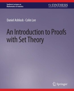 Front cover_An Introduction to Proofs with Set Theory