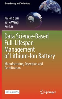 Front cover_Data Science-Based Full-Lifespan Management of Lithium-Ion Battery
