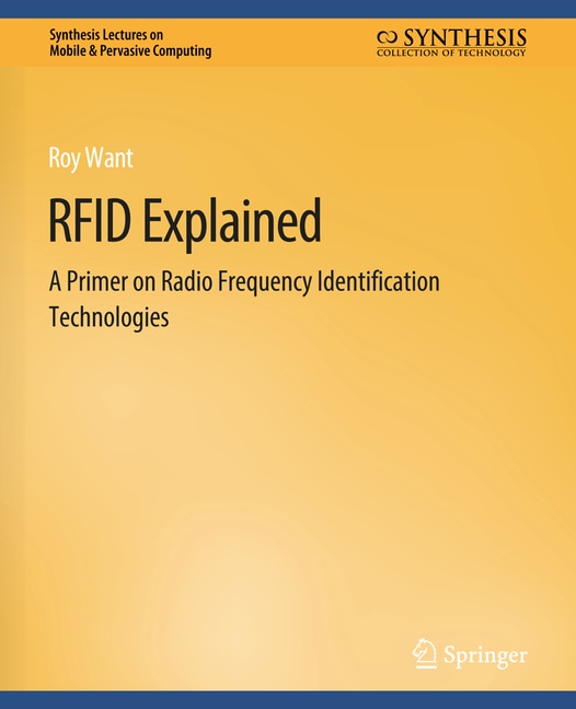 RFID Explained: A Primer on Radio Frequency Identification Technologies