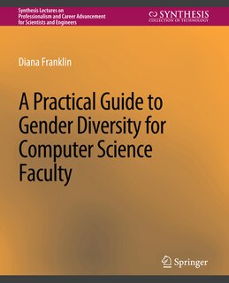 Front cover_A Practical Guide to Gender Diversity for Computer Science Faculty