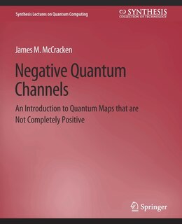 Front cover_Negative Quantum Channels