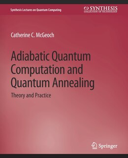Front cover_Adiabatic Quantum Computation and Quantum Annealing