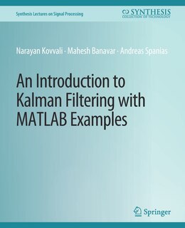 Couverture_An Introduction to Kalman Filtering with MATLAB Examples