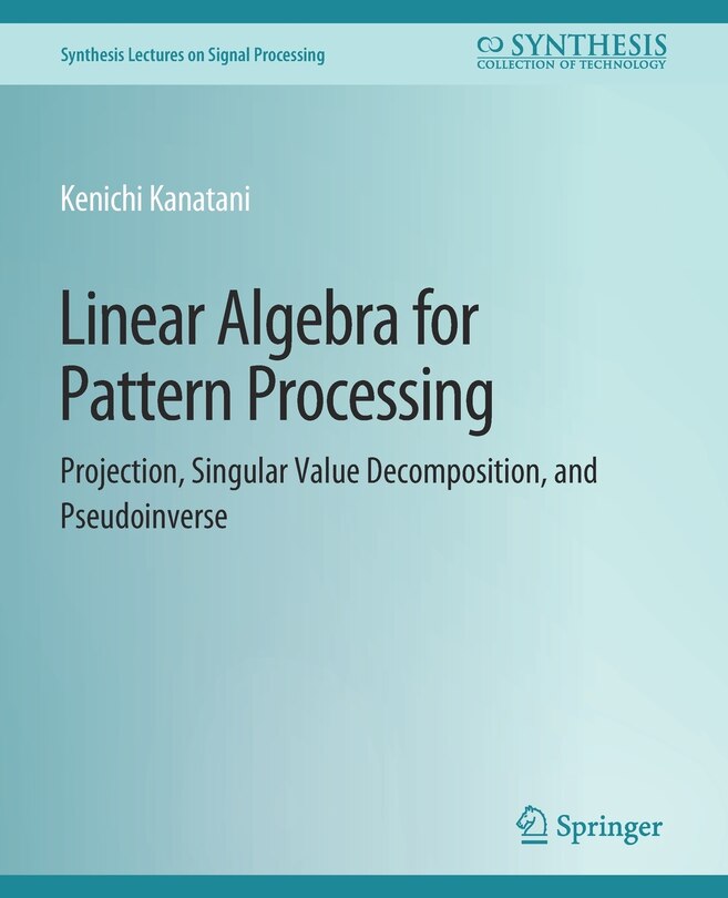 Front cover_Linear Algebra for Pattern Processing