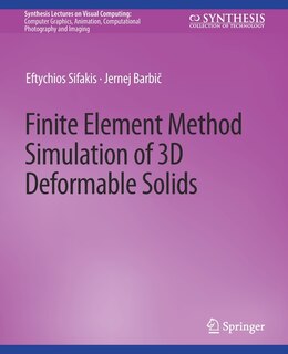 Front cover_Finite Element Method Simulation of 3D Deformable Solids