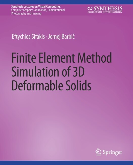 Front cover_Finite Element Method Simulation of 3D Deformable Solids