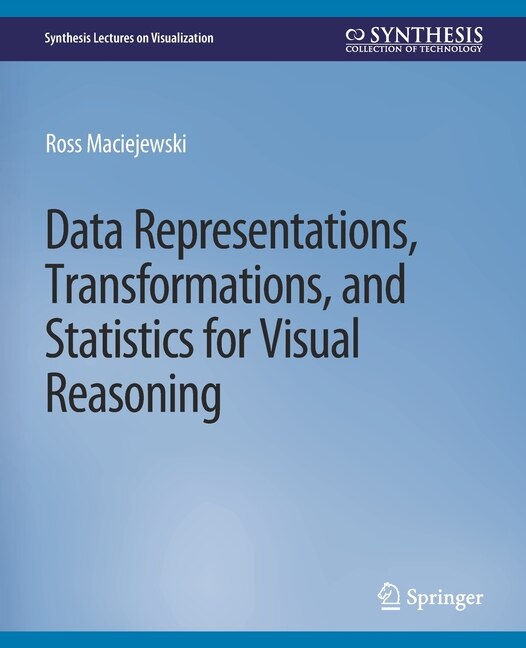 Front cover_Data Representations, Transformations, and Statistics for Visual Reasoning