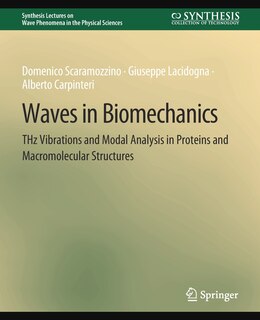 Waves in Biomechanics: THz Vibrations and Modal Analysis in Proteins and Macromolecular Structures