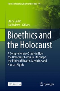 Front cover_Bioethics and the Holocaust