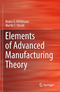 Couverture_Elements of Advanced Manufacturing Theory