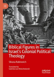 Front cover_Biblical Figures in Israel's Colonial Political Theology