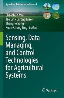 Front cover_Sensing, Data Managing, and Control Technologies for Agricultural Systems