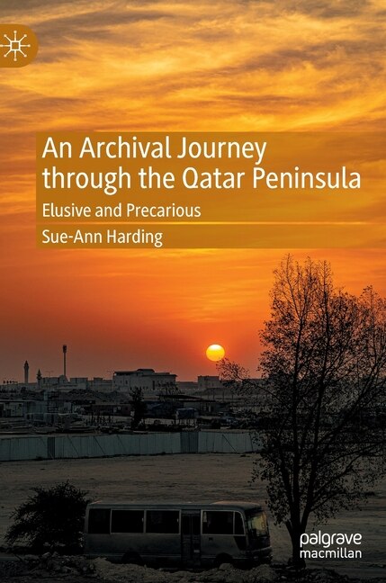 Front cover_An Archival Journey through the Qatar Peninsula