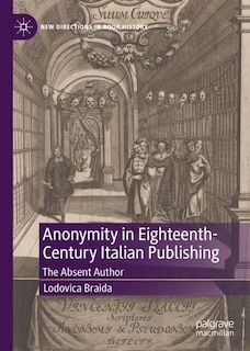 Front cover_Anonymity in Eighteenth-Century Italian Publishing