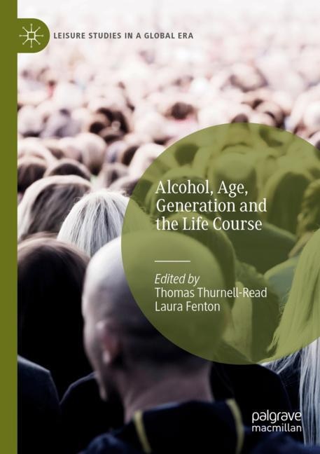 Front cover_Alcohol, Age, Generation and the Life Course